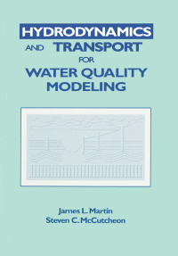 Imagen de portada: Hydrodynamics and Transport for Water Quality Modeling 1st edition 9780873716123