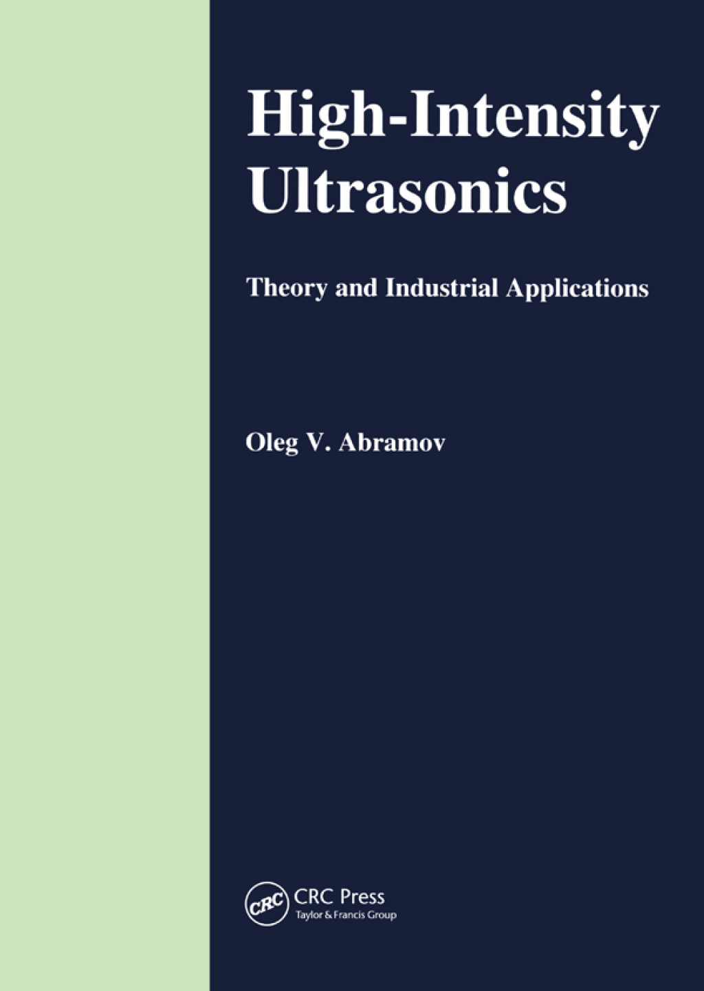 High-Intensity Ultrasonics Theory and Industrial Applications 1st Edition