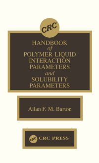 Cover image: Handbook of Poylmer-Liquid Interaction Parameters and Solubility Parameters 1st edition 9780849335440