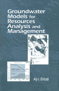 صورة الغلاف: Groundwater Models for Resources Analysis and Management 1st edition 9781566701006