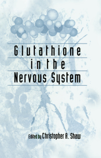 Cover image: Glutathione In The Nervous System 1st edition 9781560326434