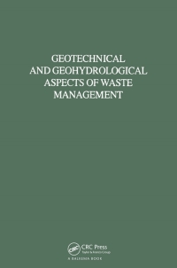 Titelbild: Geotechnical and Geohydrological Aspects of Waste Management 1st edition 9789061916321