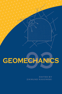 Cover image: Geomechanics 93 - Strata Mechanics/ Numerical Methods/Water Jet Cutting 1st edition 9789054103547