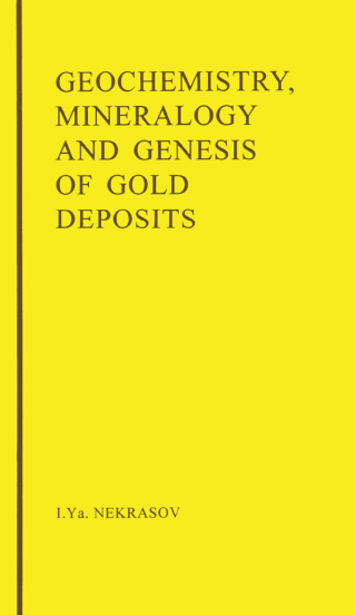 Cover image: Geochemistry, Mineralogy and Genesis of Gold Deposits 1st edition 9789054107231
