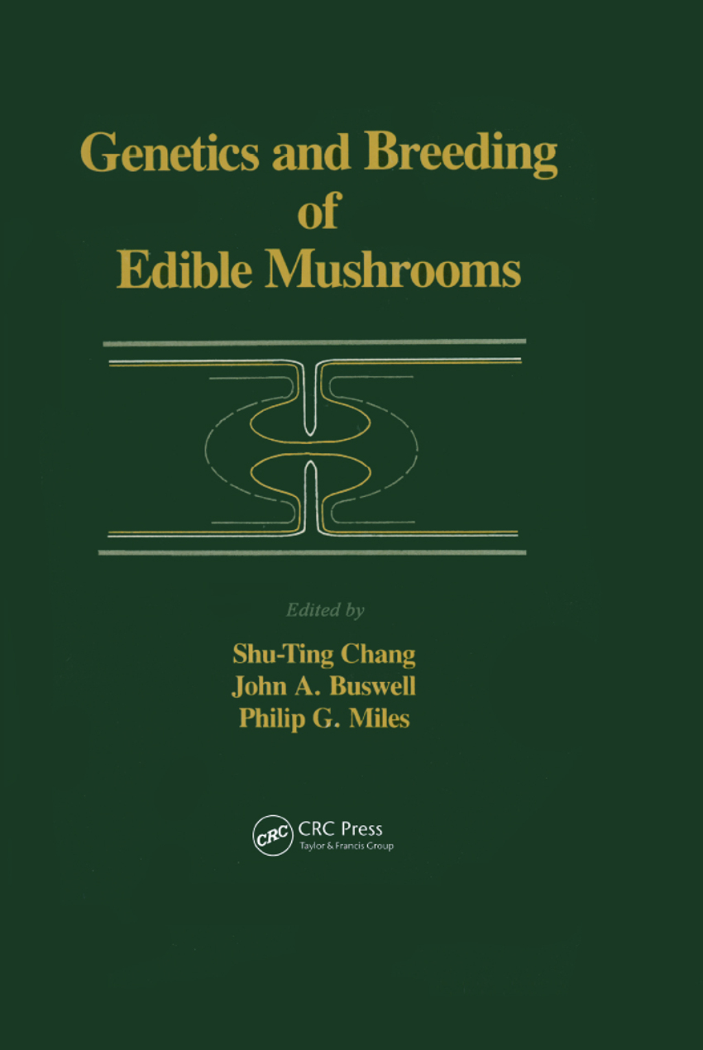 Genetics and Breeding of Edible Mushrooms 1st Edition