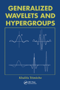 Imagen de portada: Generalized Wavelets and Hypergroups 1st edition 9789056990800