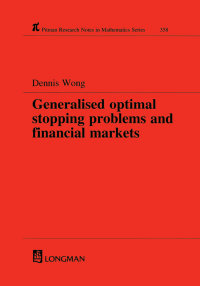 Omslagafbeelding: Generalized Optimal Stopping Problems and Financial Markets 1st edition 9780582304000