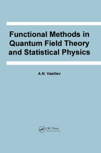 表紙画像: Functional Methods in Quantum Field Theory and Statistical Physics 1st edition 9780367841737