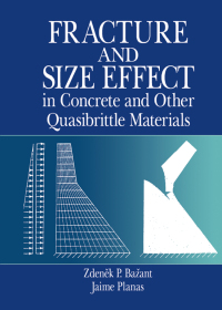 Cover image: Fracture and Size Effect in Concrete and Other Quasibrittle Materials 1st edition 9780849382840