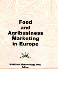 Cover image: Food and Agribusiness Marketing in Europe 1st edition 9781560247883