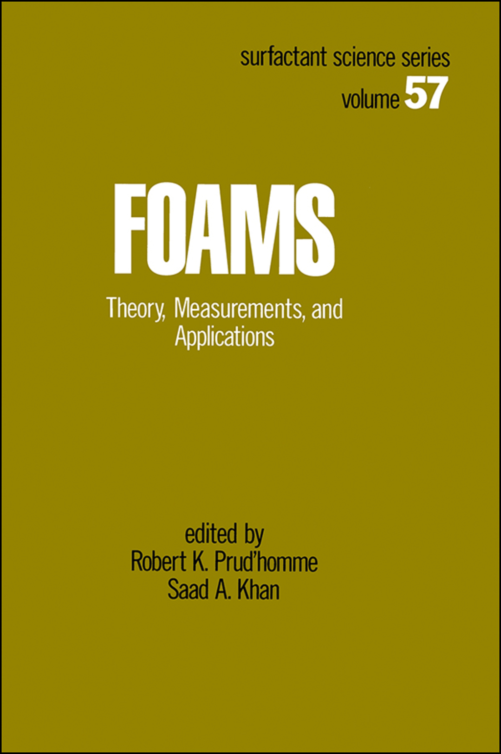 Foams Theory: Measurements: Applications 1st Edition