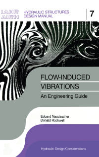 Cover image: Flow-induced Vibrations: an Engineering Guide 1st edition 9789054101314