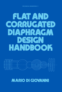 Cover image: Flat and Corrugated Diaphragm Design Handbook 1st edition 9780824712815