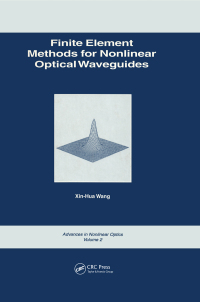 Cover image: Finite Element Methods for Nonlinear Optical Waveguides 1st edition 9782884490481