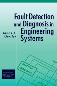 Cover image: Fault Detection and Diagnosis in Engineering Systems 1st edition 9780824794279