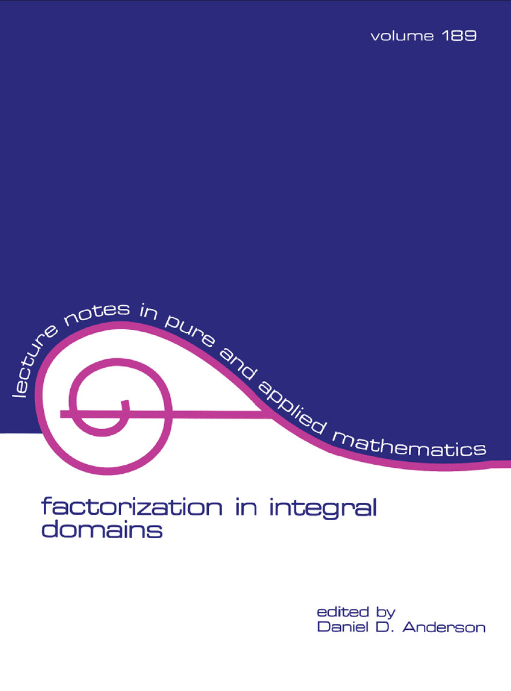 Factorization in Integral Domains 1st Edition