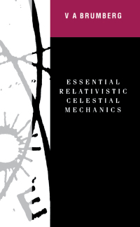 Cover image: Essential Relativistic Celestial Mechanics 1st edition 9780750300629