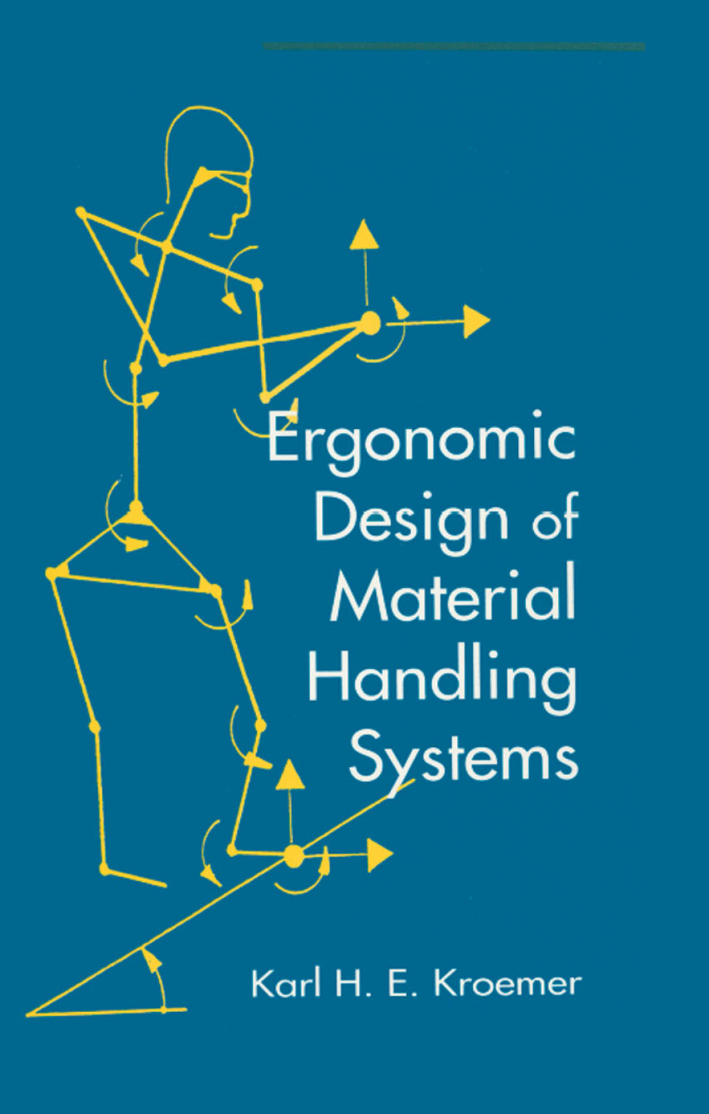 Ergonomic Design for Material Handling Systems 1st Edition