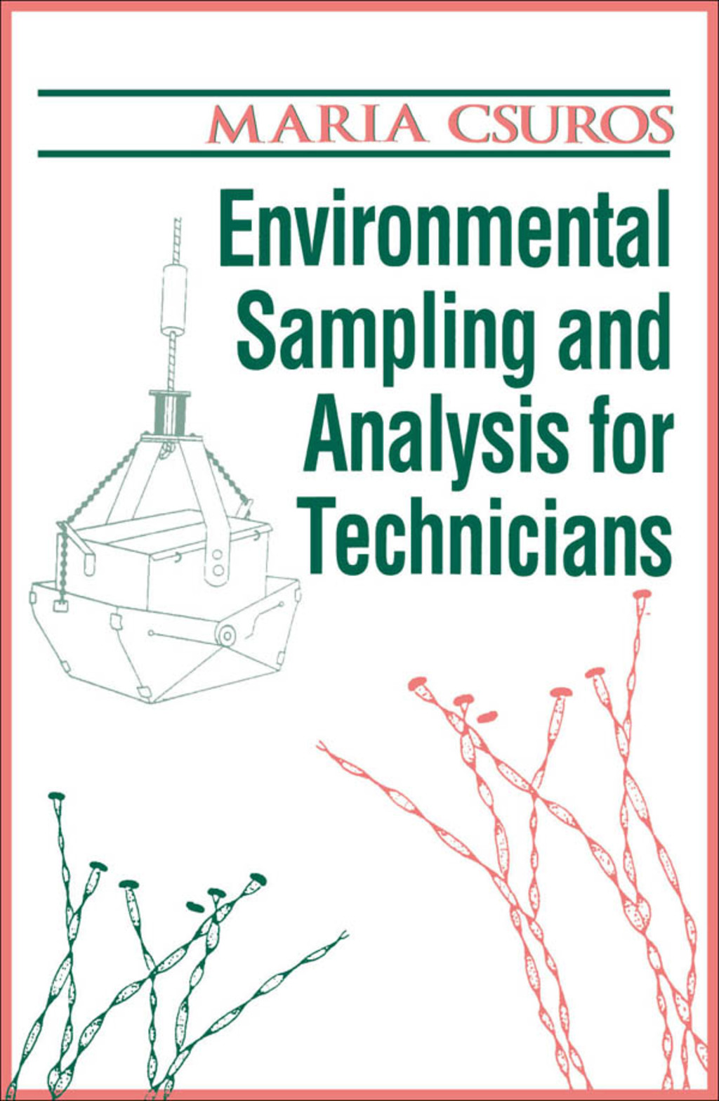 Environmental Sampling and Analysis for Technicians 1st Edition