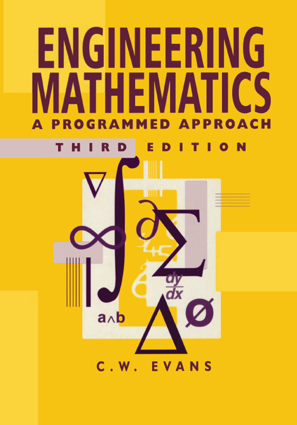 Engineering Mathematics A Programmed Approach, 3th Edition 3rd Edition