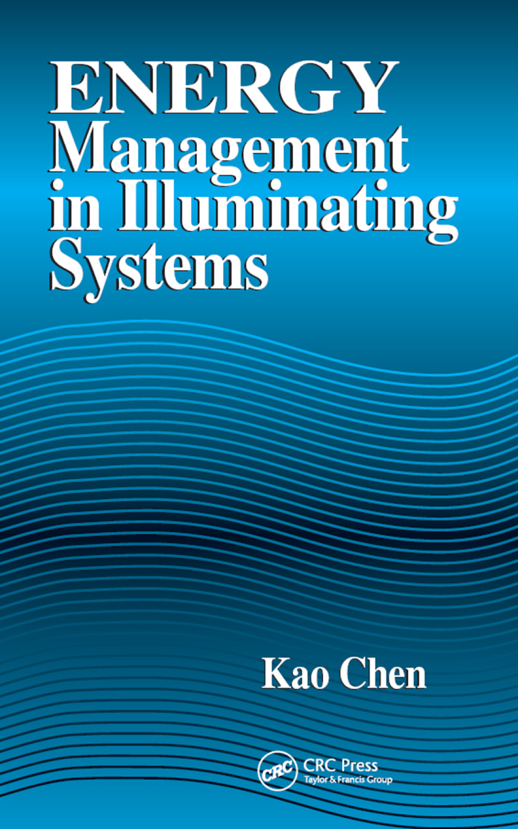 Energy Management in Illuminating Systems 1st Edition