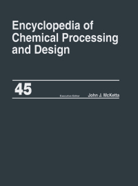 Cover image: Encyclopedia of Chemical Processing and Design 1st edition 9780824724955