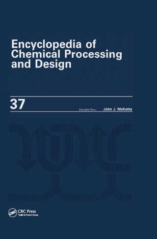 صورة الغلاف: Encyclopedia of Chemical Processing and Design 1st edition 9780824724870