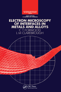 Imagen de portada: Electron Microscopy of Interfaces in Metals and Alloys 1st edition 9780750301169