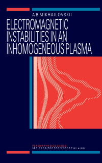 Cover image: Electromagnetic Instabilities in an Inhomogeneous Plasma 1st edition 9780367402877