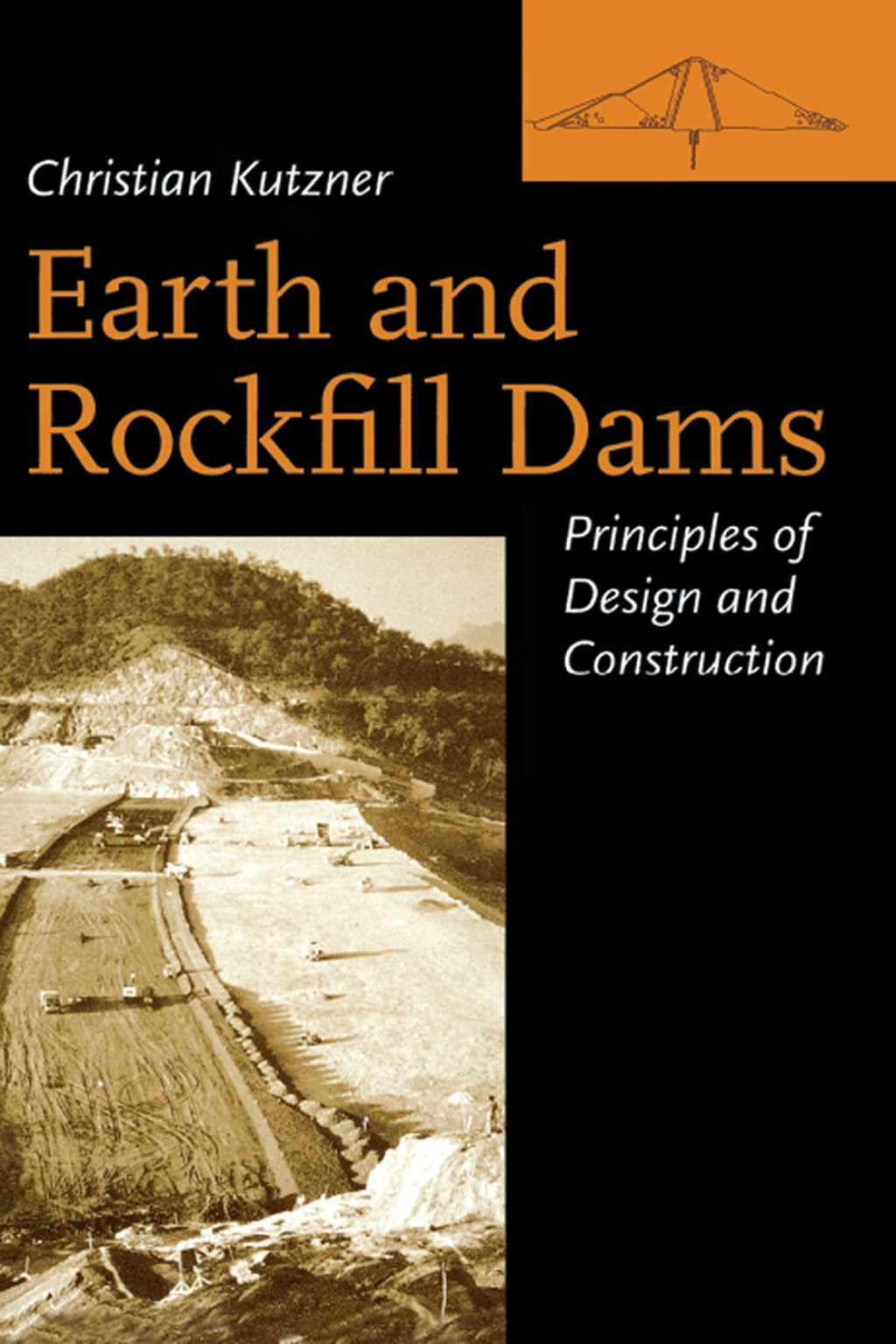 Earth and Rockfill Dams Principles for Design and Construction 1st Edition