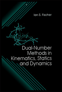 Omslagafbeelding: Dual-Number Methods in Kinematics, Statics and Dynamics 1st edition 9780849391156