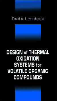 Cover image: Design of Thermal Oxidation Systems for Volatile Organic Compounds 1st edition 9781566704106