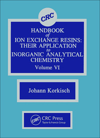 Cover image: CRC Handbook of Ion Exchange Resins, Volume VI 1st edition 9780849331961