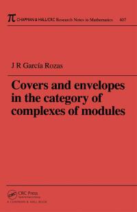صورة الغلاف: Covers and Envelopes in the Category of Complexes of Modules 1st edition 9781584880042