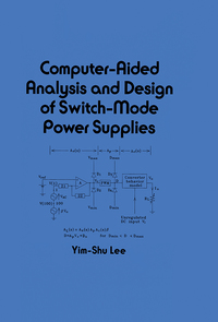 صورة الغلاف: Computer-Aided Analysis and Design of Switch-Mode Power Supplies 1st edition 9780824788032