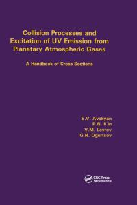 Immagine di copertina: Collision Processes and Excitation of UV Emission from Planetary Atmospheric Gases 1st edition 9789056991470