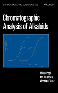 Cover image: Chromatographic Analysis of Alkaloids 1st edition 9780824781408