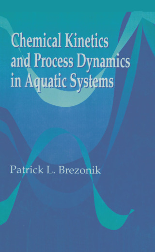 Cover image: Chemical Kinetics and Process Dynamics in Aquatic Systems 1st edition 9780873714310