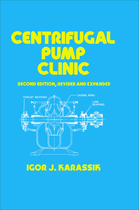 صورة الغلاف: Centrifugal Pump Clinic, Revised and Expanded 2nd edition 9781138581791