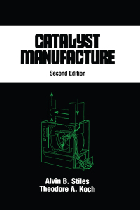 Cover image: Catalyst Manufacture 2nd edition 9780824794309