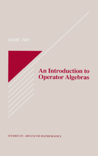 Cover image: An Introduction to Operator Algebras 1st edition 9780849378751