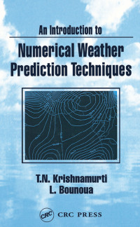 صورة الغلاف: An Introduction to Numerical Weather Prediction Techniques 1st edition 9780367851989