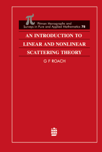 Imagen de portada: An Introduction to Linear and Nonlinear Scattering Theory 1st edition 9780582092303