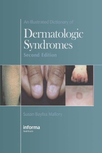 Titelbild: An Illustrated Dictionary of Dermatologic Syndromes 2nd edition 9781842142462