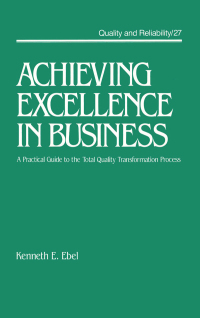 Cover image: Achieving Excellence in Business 1st edition 9780824785222