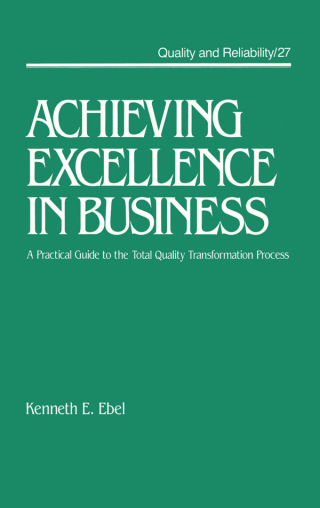 Imagen de portada: Achieving Excellence in Business 1st edition 9780824785222