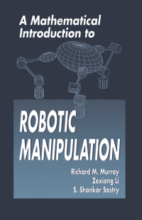 Imagen de portada: A Mathematical Introduction to Robotic Manipulation 1st edition 9781138440166
