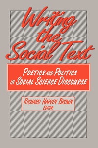 صورة الغلاف: Writing the Social Text 1st edition 9780202303871