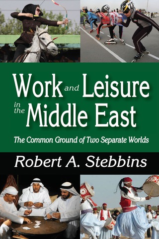 Cover image: Work and Leisure in the Middle East 1st edition 9781412849470
