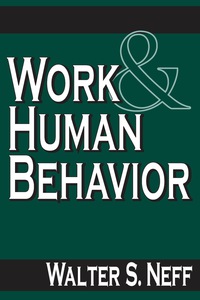 Cover image: Work and Human Behavior 3rd edition 9781138540736